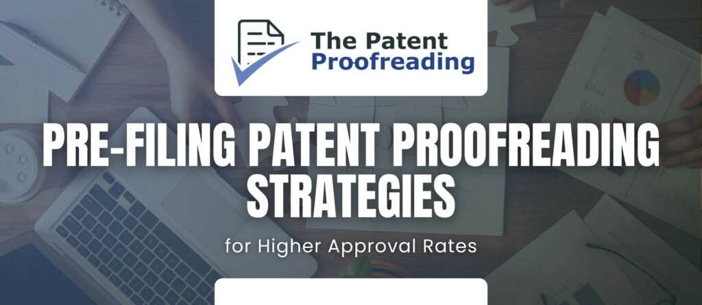 Pre-Filing Patent Proofreading Strategies