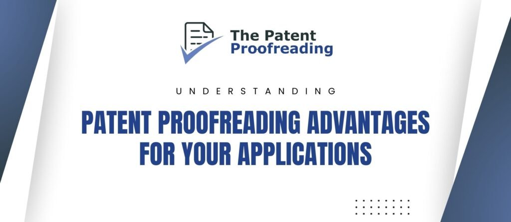 Patent Proofreading Advantages