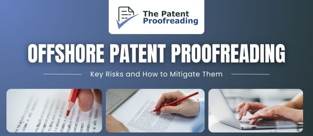 Offshore Patent Proofreading Risks